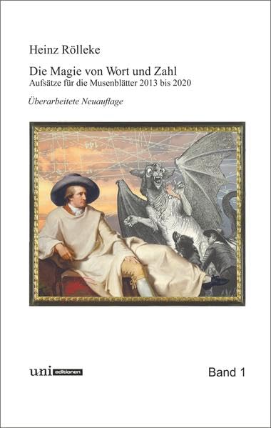 Die Magie von Wort und Zahl: Aufsätze für die Musenblätter 2013 bis 2020 (uni editionen) General education