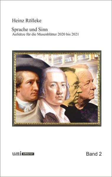 Sprache und Sinn: Aufsätze für die Musenblätter 2020 bis 2021 (uni editionen) General education