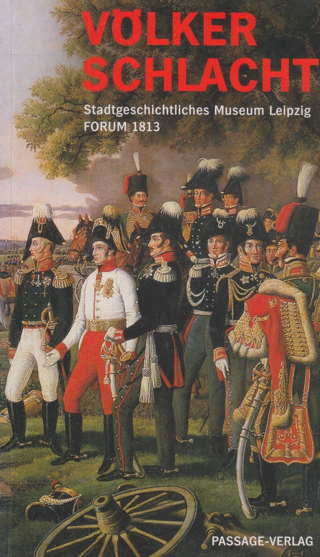 Völkerschlacht: Stadtgeschichtlichen Museum Leipzig Forum 1813 Film, Art & Culture