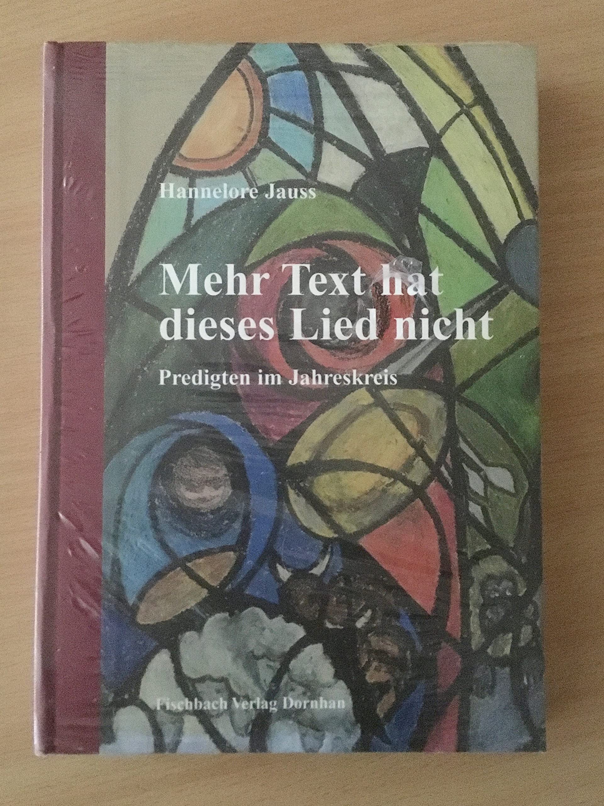 Mehr Text hat dieses Lied nicht: Predigten im Jahreskreis Religion & Esotericism