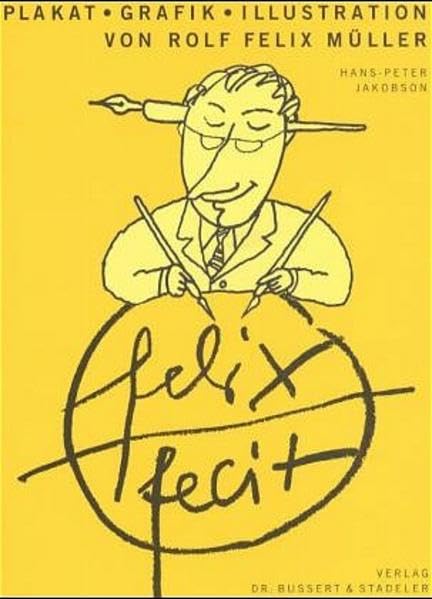 felix fecit: Plakat - Grafik - Illustration Film, Art & Culture