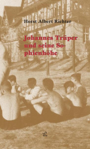 Johannes Trüper und seine Sophienhöhe in Jena Education & Training