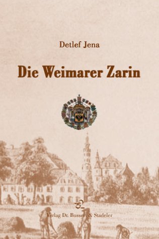 Die Weimarer Zarin: Erzählung Fiction Books