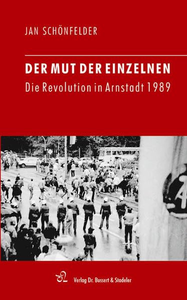 Der Mut der Einzelnen: Die Revolution in Arnstadt 1989 Film, Art & Culture