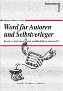 Word für Autoren und Selbstverleger - Kreatives Schreiben und Veröffentlichen mit dem PC Law