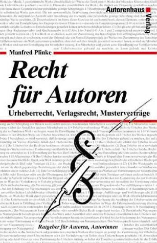 Recht für Autoren. Urheberrecht, Verlagsrecht, Musterverträge Professional & Reference Books