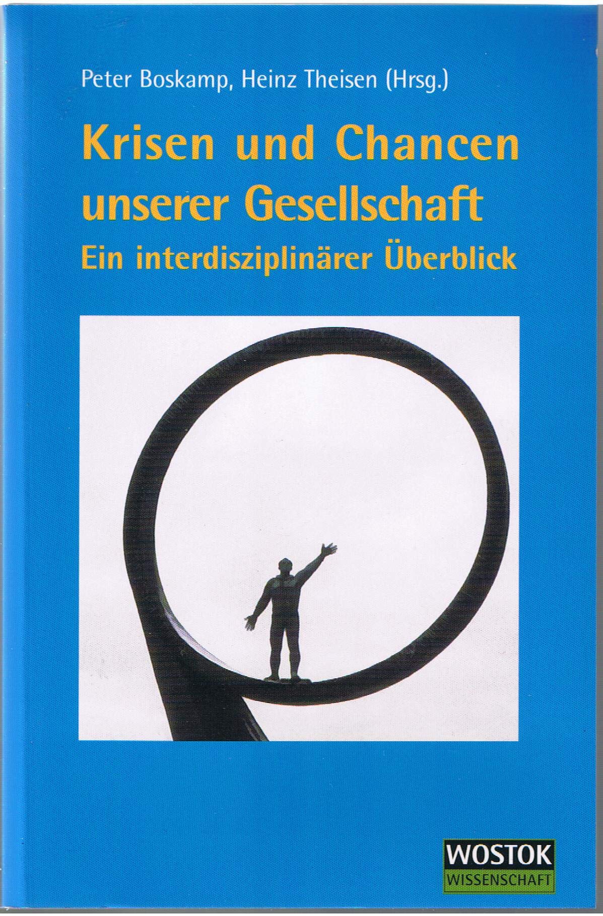 Krisen und Chancen unserer Gesellschaft Social Sciences