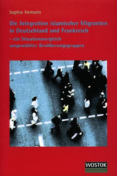 Die Integration islamischer Migranten in Deutschland und Frankreich Law