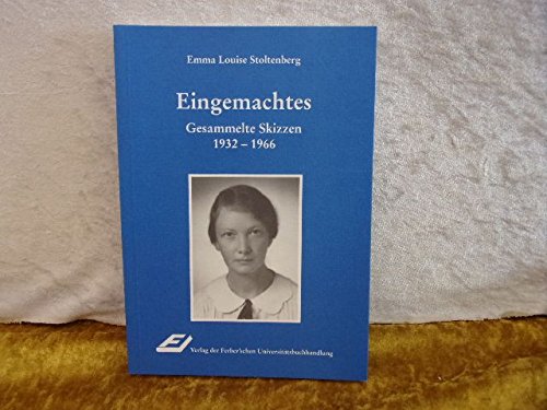 Eingemachtes: Gesammelte Skizzen 1932-1966 Fiction