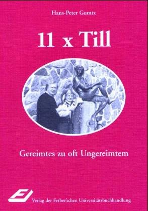 11 x Till: Gereimtes zu oft Ungereimtem Poetry