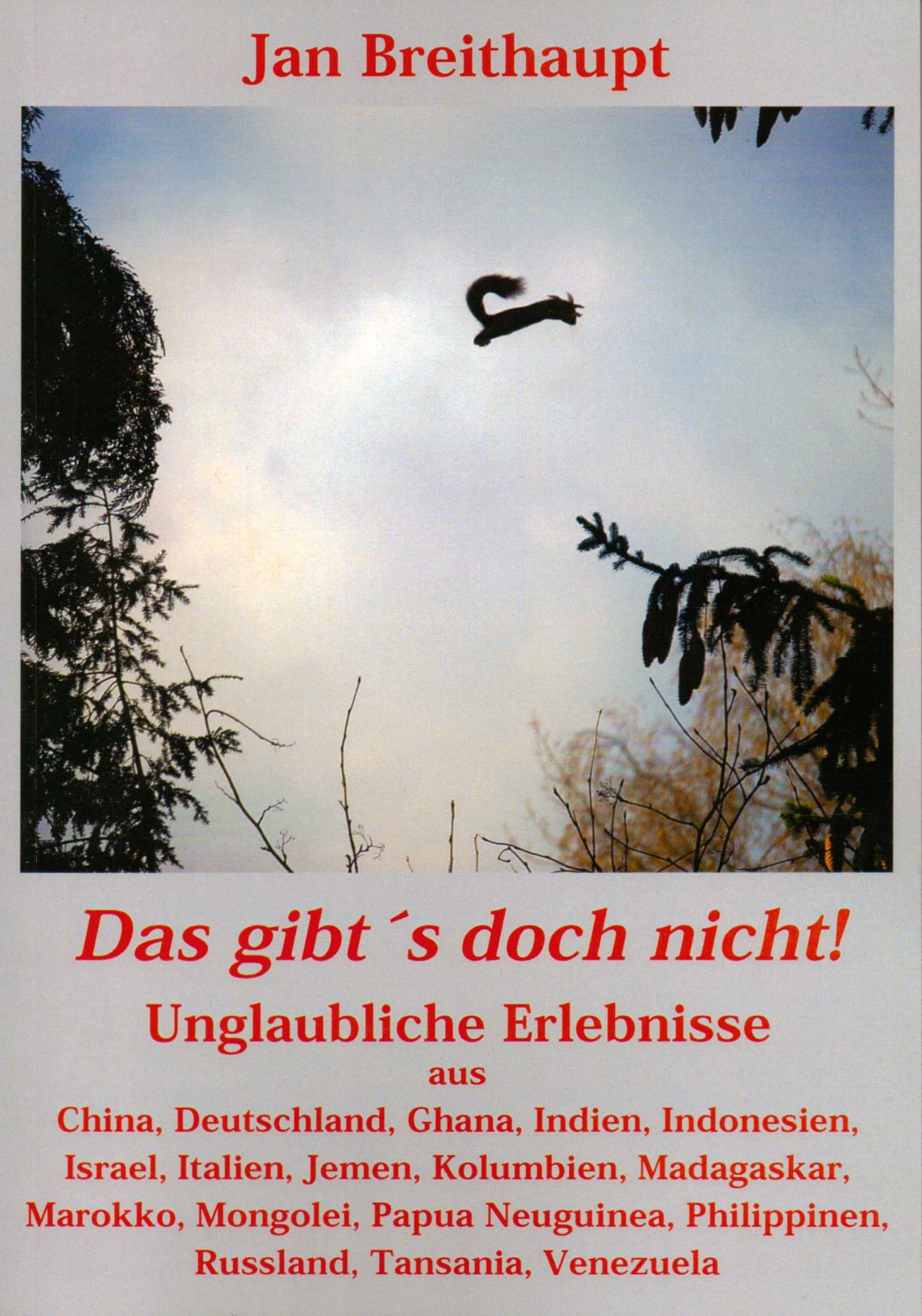 Das gibt´s doch nicht! - Unglaubliche Erlebnisse Books