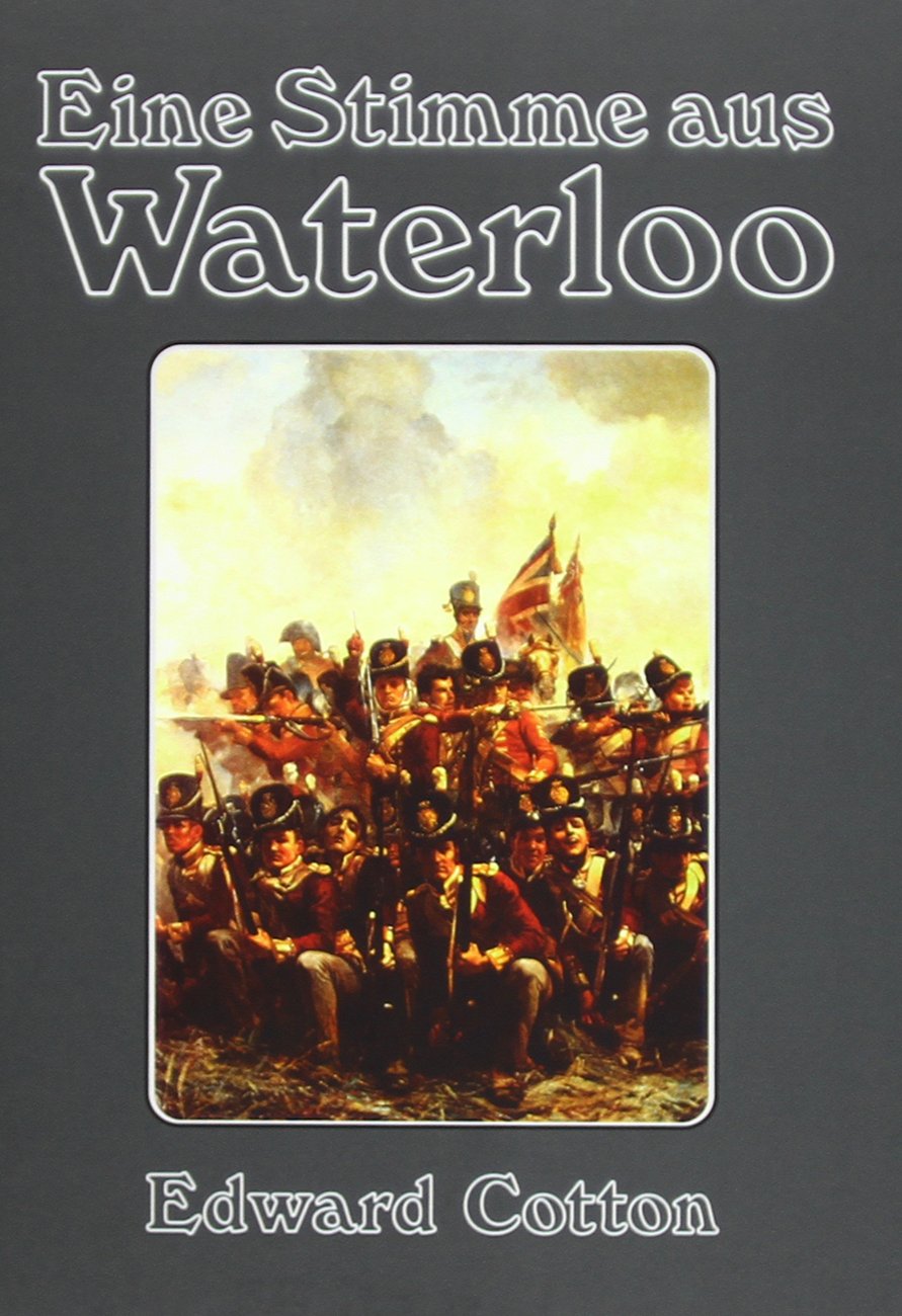 Eine Stimme aus Waterloo: (Original-Titel: A Voice from Waterloo) Personalities