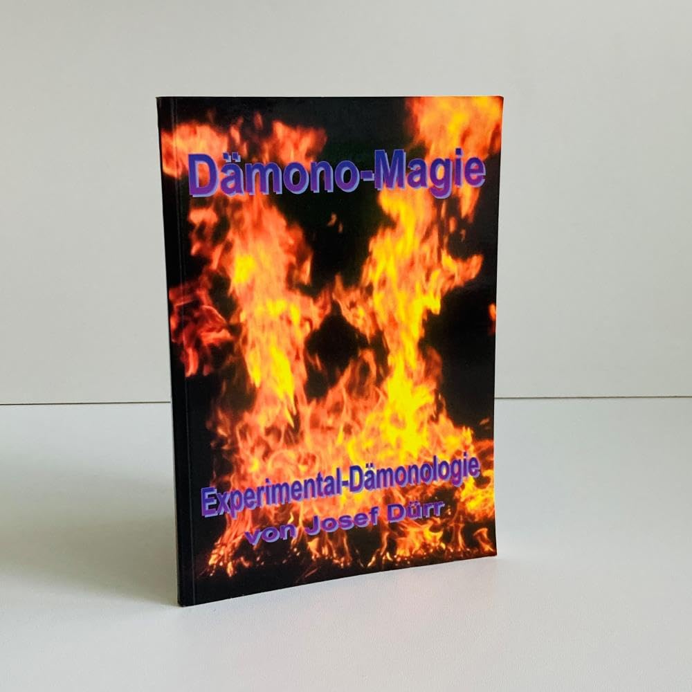 Dämono-Magie: Experimental-Dämonologie. Die Theorie und Praxis der Dämonenmagie Psychology