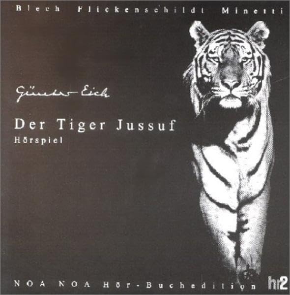 Gedenk-Trilogie Günter Eich / Der Tiger Jussuf Contemporary literature