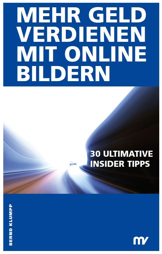 Mehr Geld verdienen mit Online Bildern 30 Ultimative Insider Tipps book