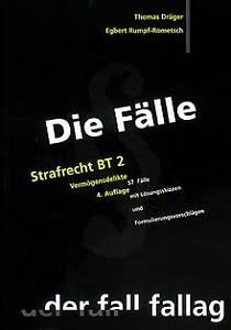 Die Fälle. Strafrecht BT 2. Vermögensdelikte. Law