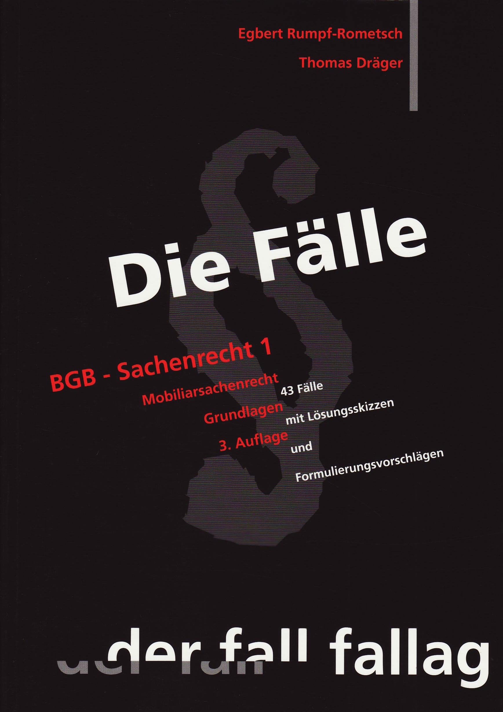 Die Fälle : BGB Sachenrecht Law
