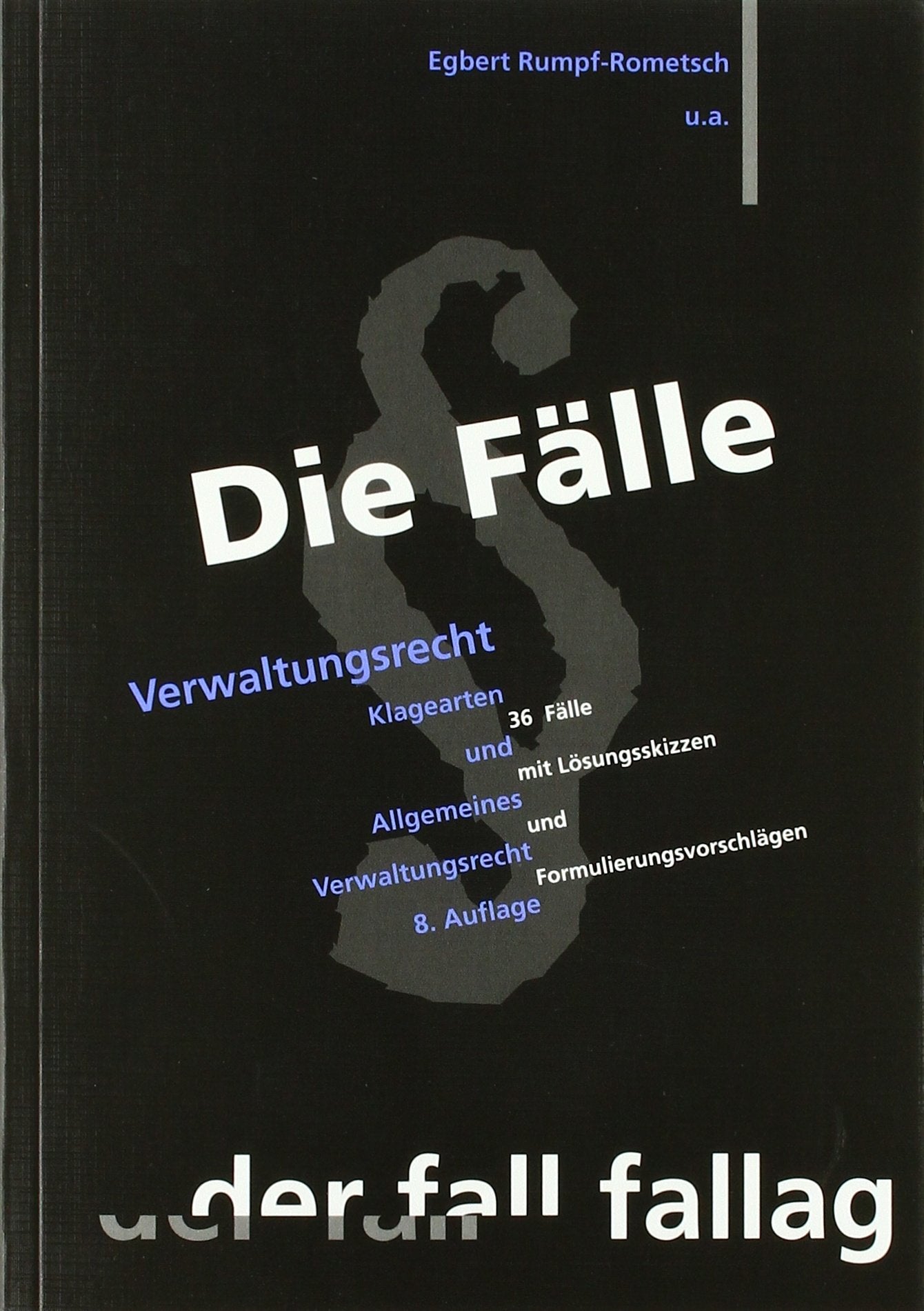 Die Fälle. Verwaltungsrecht 1 Law