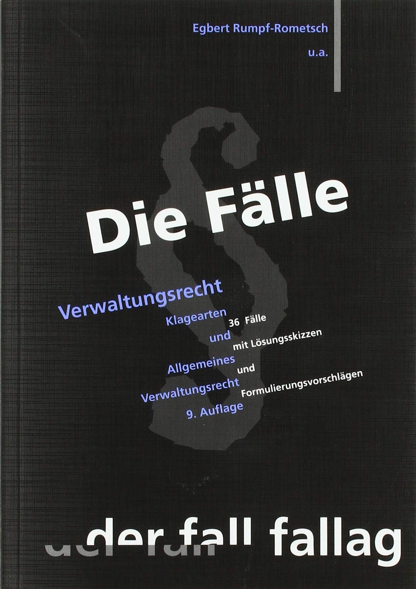 Die Fälle. Verwaltungsrecht 1 Law Books