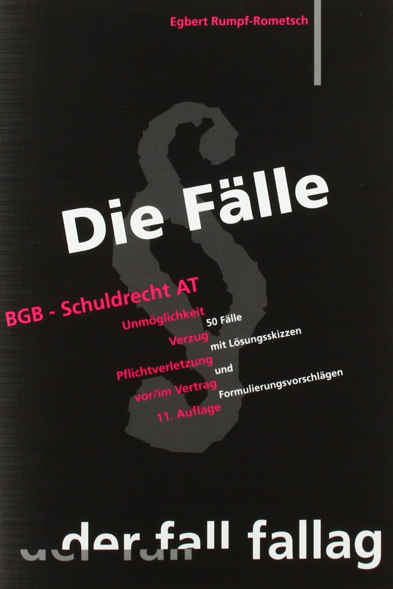 Die Fälle. BGB Schuldrecht AT Law
