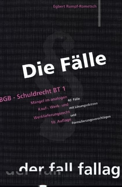 Die Fälle. BGB, Schuldrecht BT 1 Law