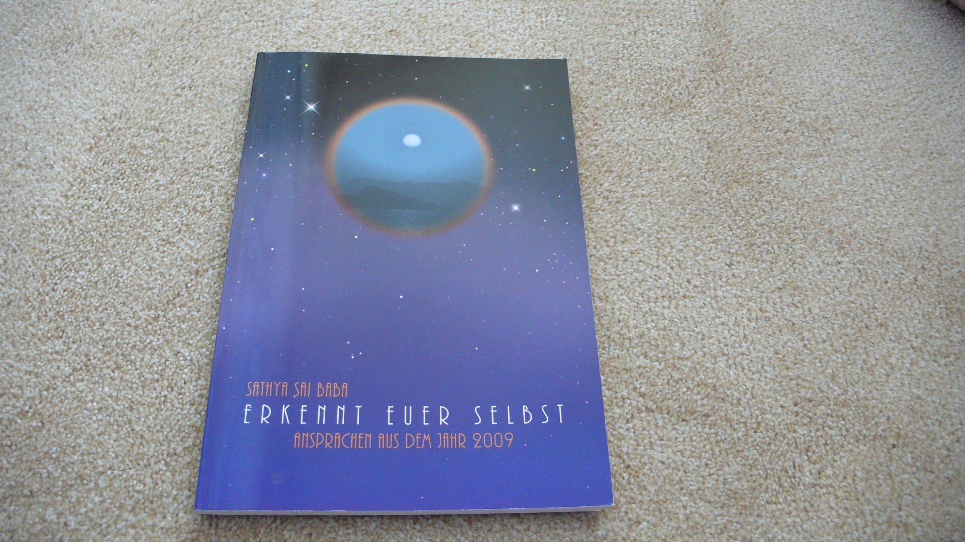 Erkennt euer Selbst: Ansprachen aus dem Jahr 2009 Philosophy