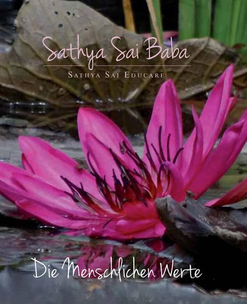 Die Menschlichen Werte: Sathya Sai Educare Philosophy