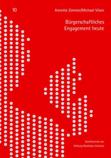 Bürgerschaftliches Engagement heute (Schriftenreihe der Stiftung Westfalen-Initiative) Books