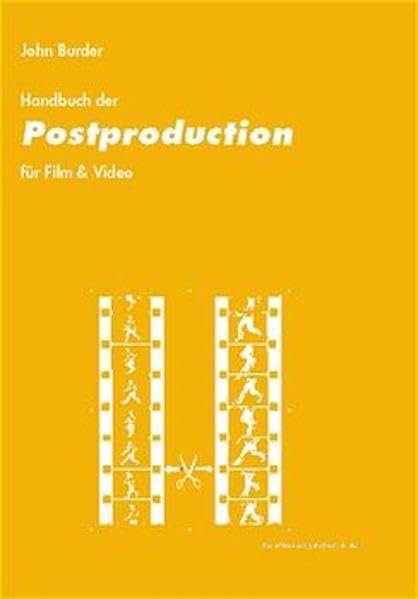 Postproduction für Film & Video.Handbuch zur Film- und Videonachbearbeitung (Vom Profi lernen) Law