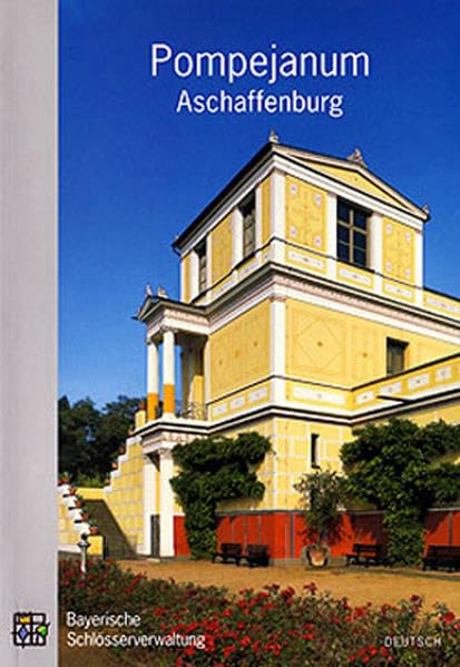 Pompejanum Aschaffenburg: Amtlicher Führer Film, Art & Culture