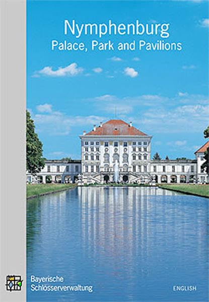 Nymphenburg Palace, Park and Pavilions: Amtlicher Führer. englische Ausgabe Film, Art & Culture