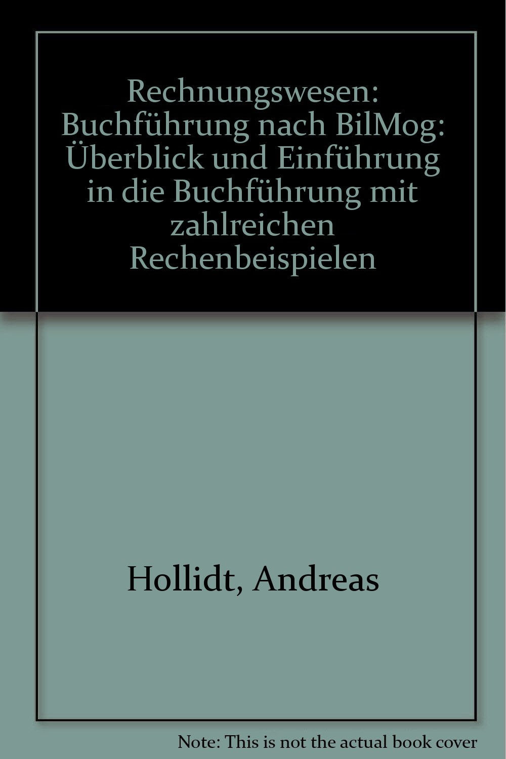 Rechnungswesen: Buchführung nach BilMog: Überblick und Einführung in die Buchführung mit zahlreichen Rechenbeispielen Law