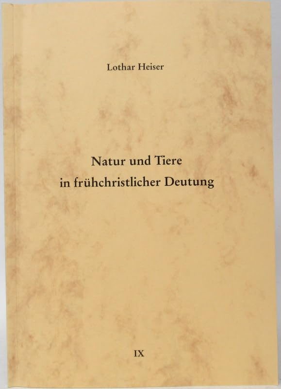 Natur und Tiere in frühchristlicher Deutung (Edition Cardo) Religion & Esotericism