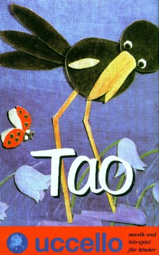 Tao. Cassette. Musik und Hörspiel für Kinder cd