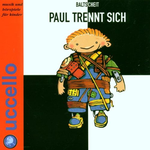 Paul trennt sich. CD Children's books