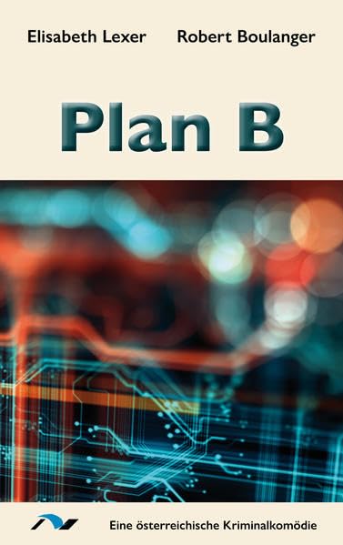 Plan B: Eine österreichische Kriminalkomödie (Chefinspektor Kovac) Contemporary literature