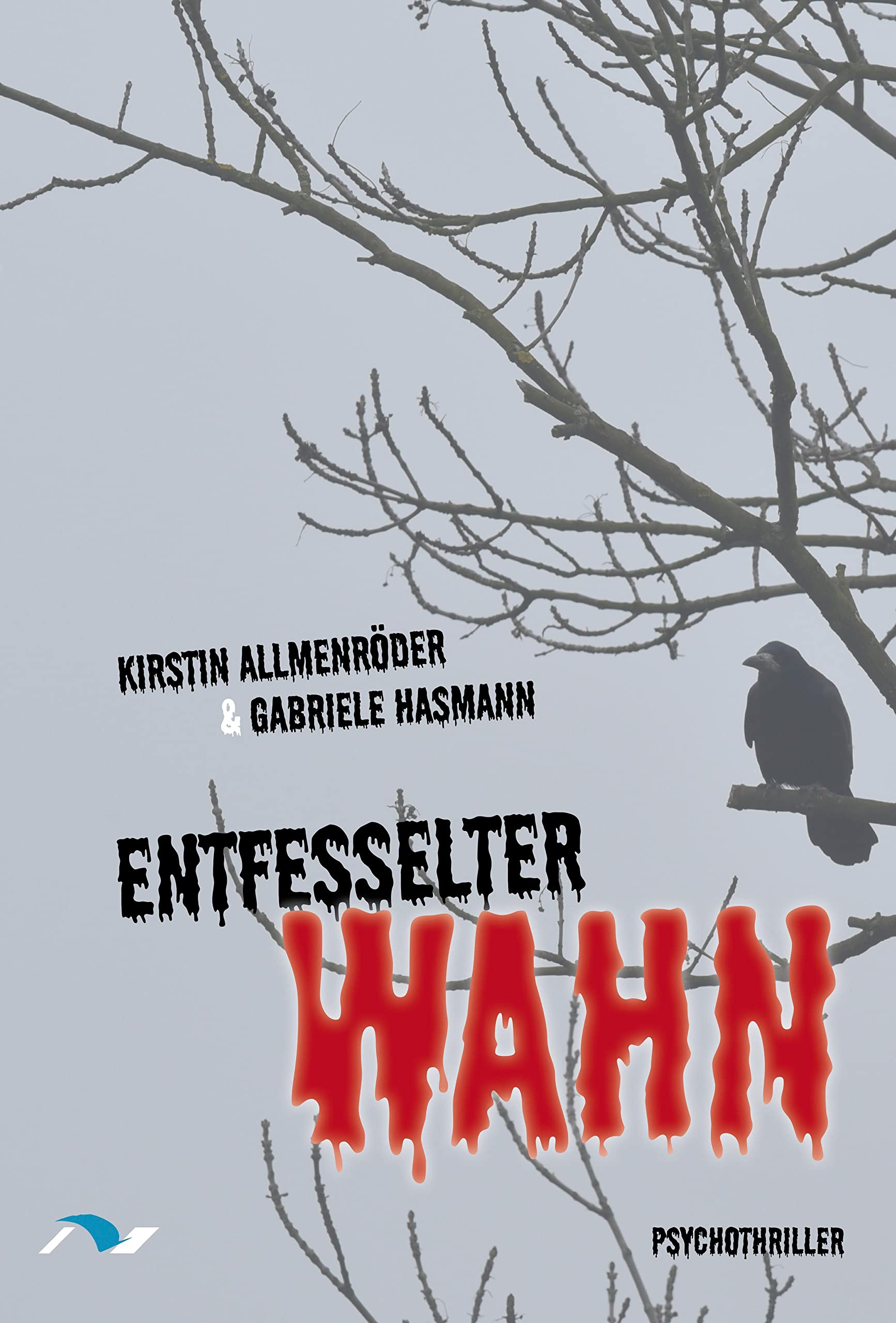 Entfesselter Wahn: Psychothriller Horror & Mystery