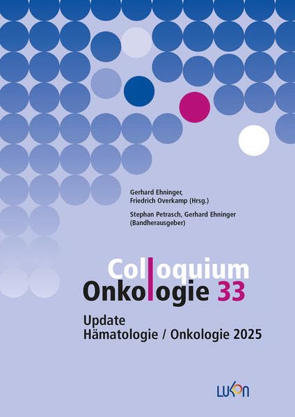 Colloquium Onkologie 33: Update Hämatologie / Onkologie 2025 Medicine