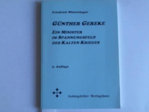 Günther Gereke. Ein Minister im Spannungsfeld des Kalten Krieges: Biografischer Essay (Livre en allemand) book