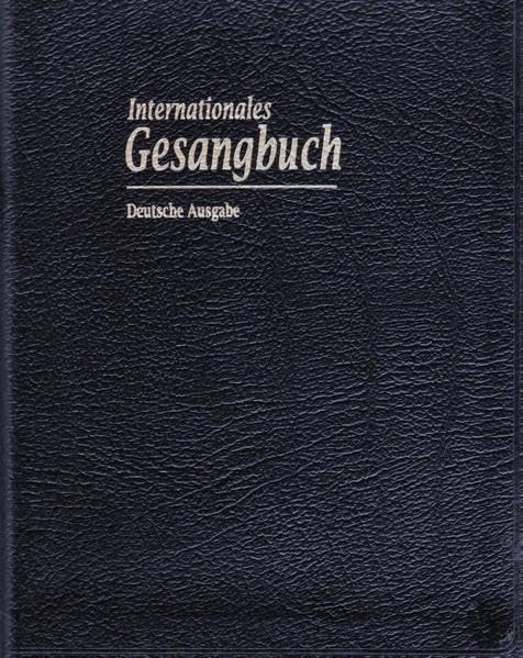 Internationales Gesangbuch: Deutsche Ausgabe Religion & Esotericism