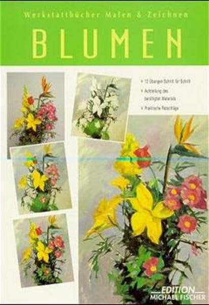 Werkstattbücher Malen & Zeichnen, Blumen book