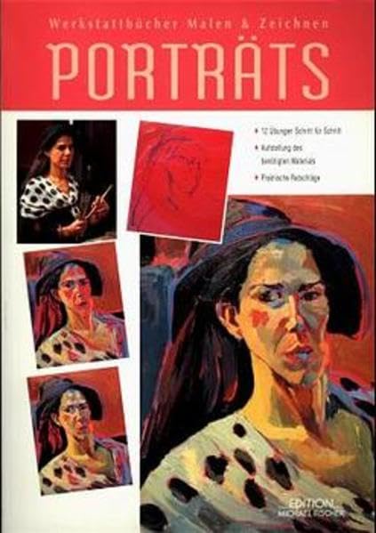 Werkstattbücher Malen & Zeichnen, Porträts (Grundlagenwerkstatt) Film, Art & Culture