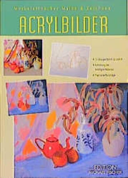 Werkstattbücher Malen & Zeichnen, Acrylbilder (Grundlagenwerkstatt) Hobbies & Crafts