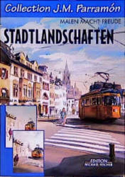 Collection J. M. Parramon, Stadtlandschaften (Collection J. M. Parramón / Malen macht Freude) Film, Art & Culture