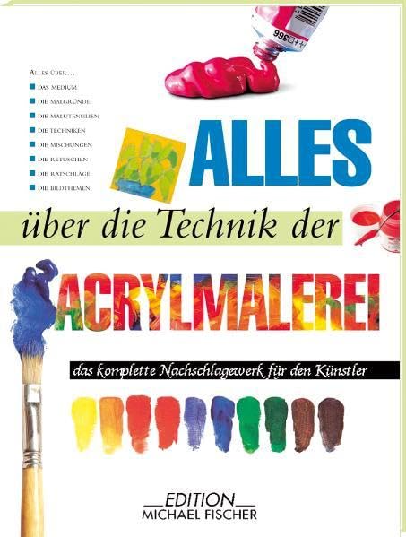 Alles über die Technik der Acrylmalerei Film, Art & Culture