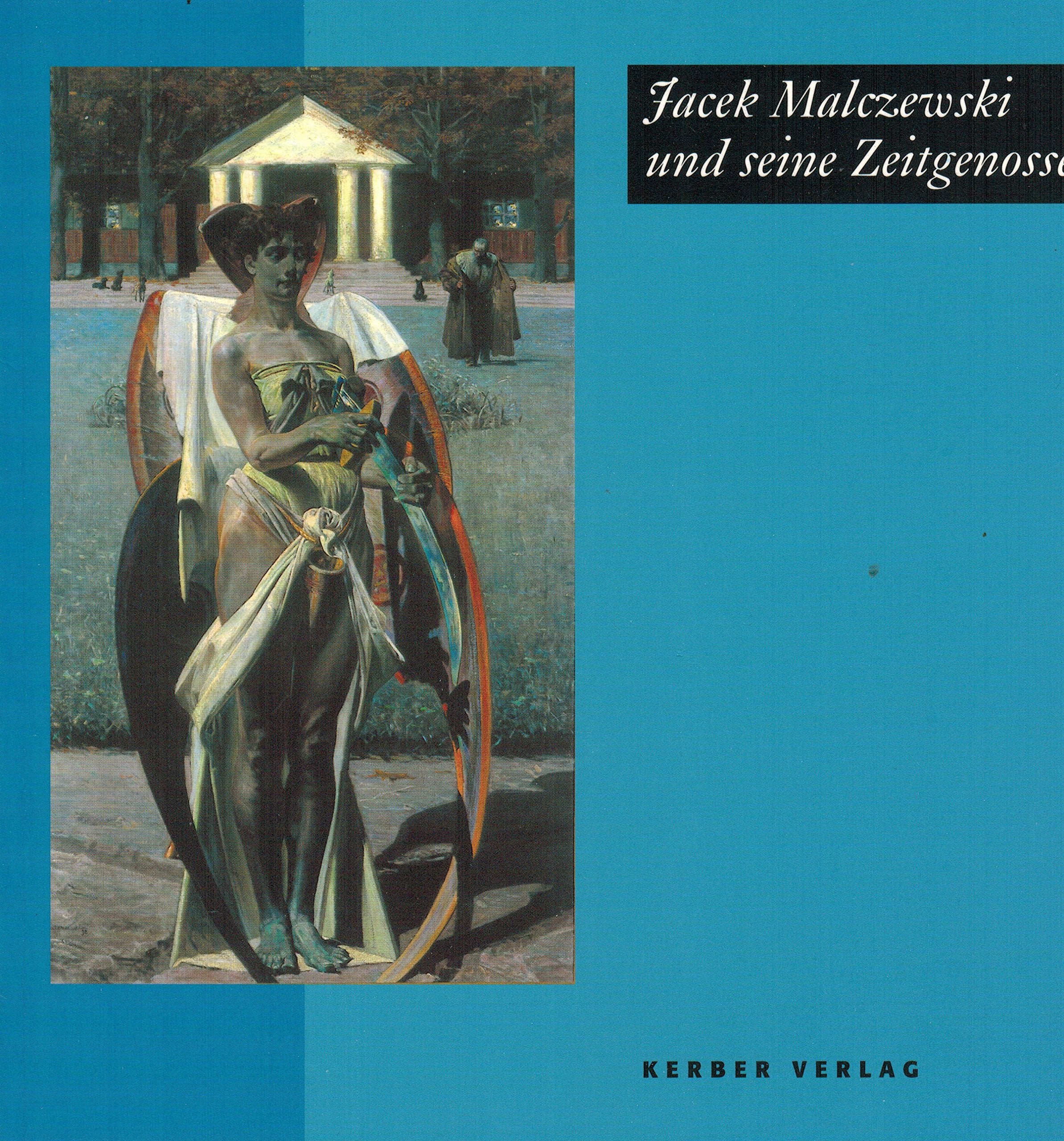 Jacek Malczewski und seine Zeitgenossen. Polnische Malerei um 1900 aus der Sammlung des Nationalmuseums in Posen Books