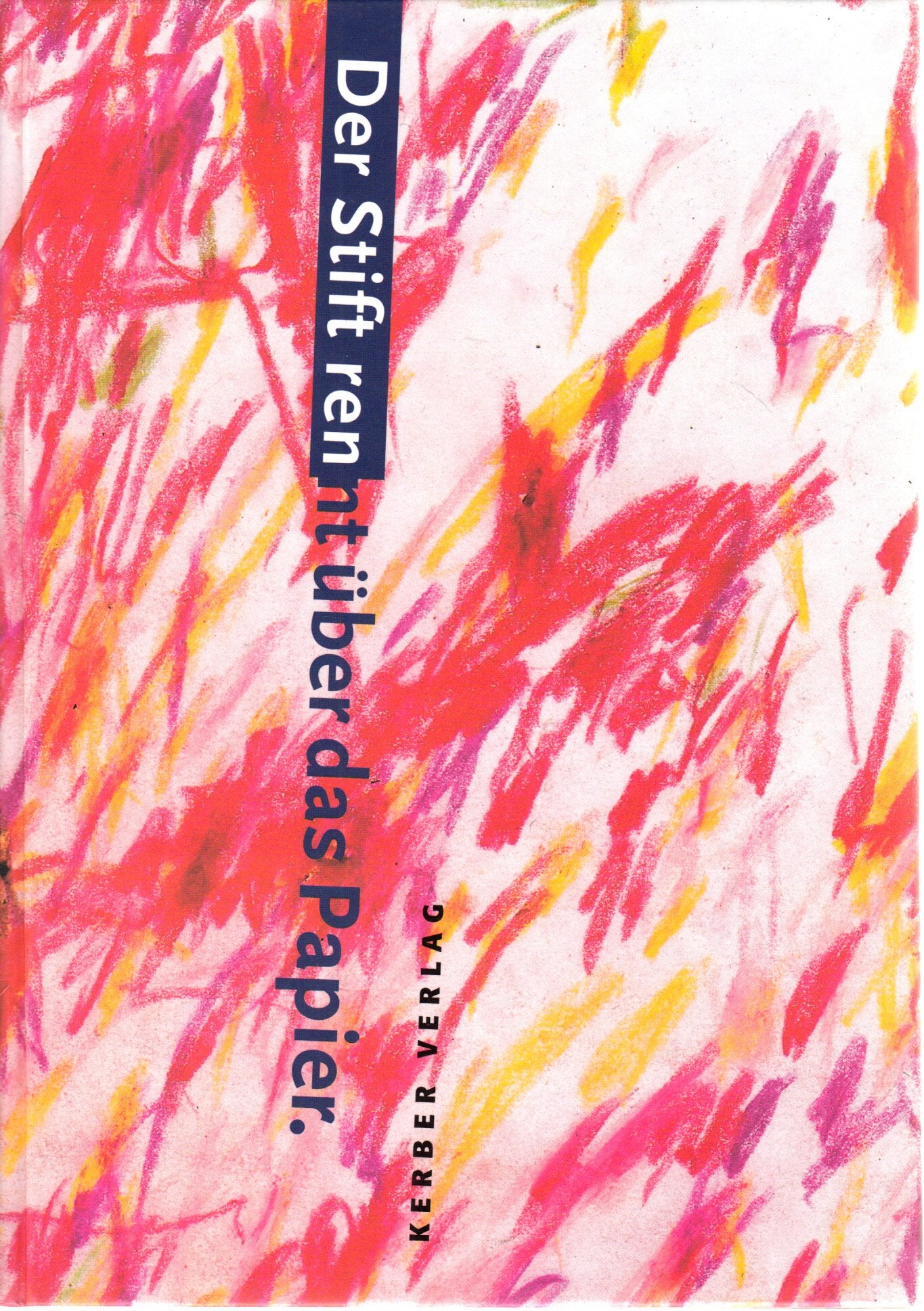 Der Stift rennt über das Papier: Das Buch erscheint aus Anlass der gleichnamigen Ausstellung im Künstlerhaus Lydda, Bethel, Bielefeld (Livre en allemand) book