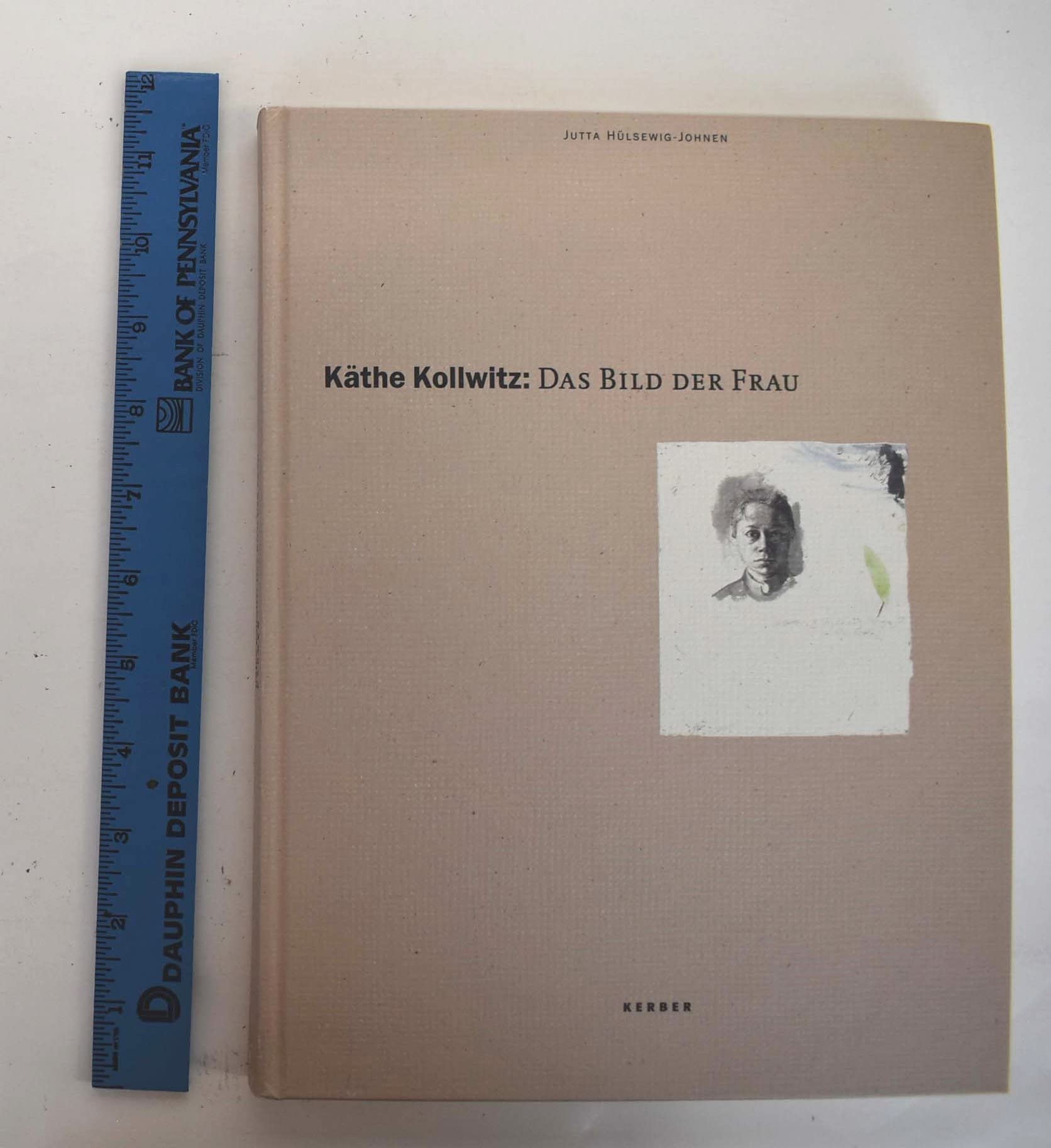 Käthe Kollwitz - Das Bild der Frau: Die Publikation erschien anläßlich der gleichnamigen Ausstellung in der Kunsthalle Bielefeld vom 8.August bis 3. Oktober 1999 und im Museum Schloß Moyland, 1999 Film, Art & Culture