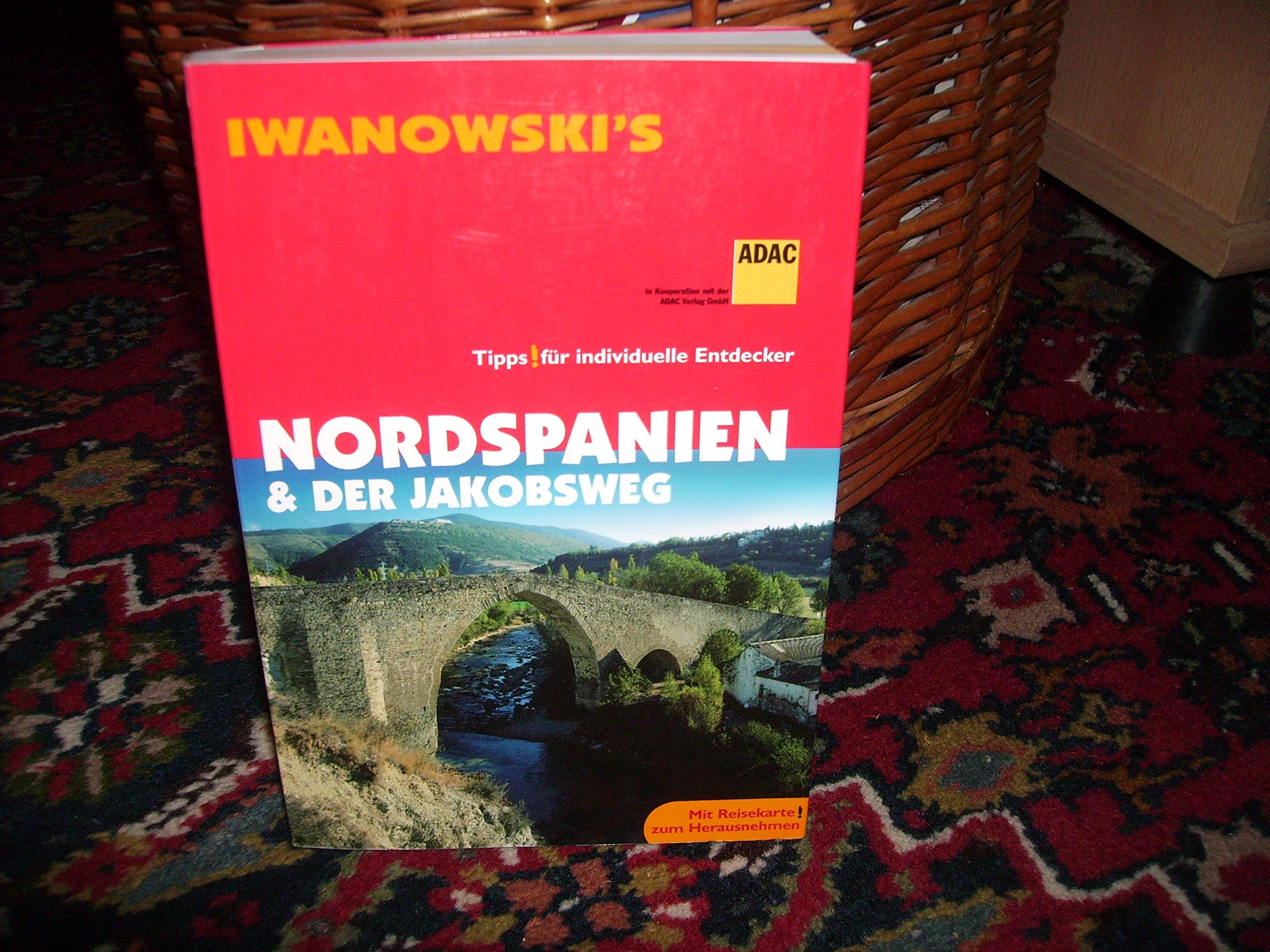 Nordspanien & der Jakobsweg Reiseführer von Iwanowski: Tipps für individuelle Entdecker Leisure, Home & Garden