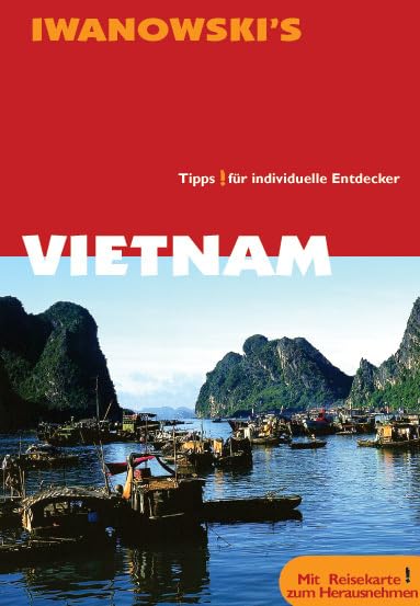 Vietnam - Reiseführer von Iwanowski: Tipps für individuelle Entdecker Leisure, Home & Garden